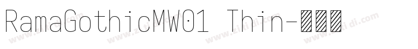 RamaGothicMW01 Thin字体转换